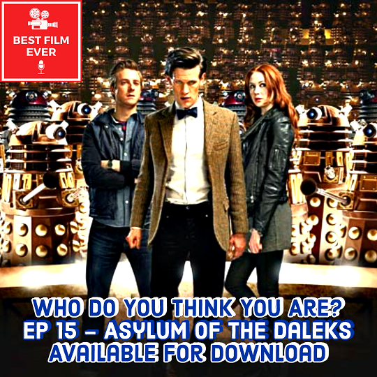 Who Do You Think You Are? (Ep 15) - Asylum of the Daleks Image