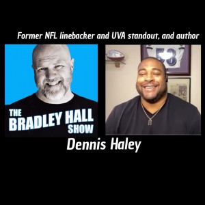 027  TBH Show with former #NFL linebacker, and #UVA standout, Dennis Haley