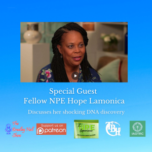 034 Hope Lamonica shares her mothers shocking secret and her unique African heritage experience.