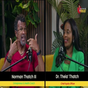 The Ask MRS HR Podcast - S2E1: Champion Her Power Without Losing Your Voice w/ Norman A. Thatch III