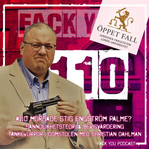 110 - Mördade Stig Engström Olof Palme? Bevisvärdering m.m. med Christian Dahlman Professor i Juridik