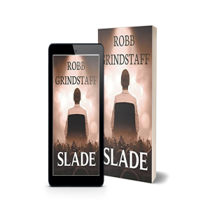 ”Slade” A Conversation with Author Robb Grindstaff