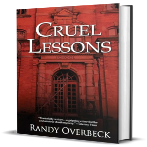 Cruel Lessons by Randy Overbeck