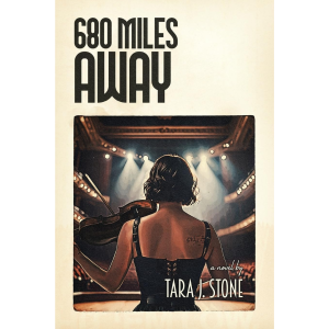 "680 Miles Away" by Tara J. Stone
