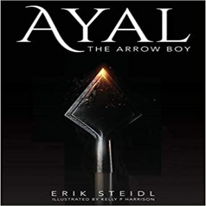 An Interview with Erik Steidl - Author of ”Ayal the Arrow Boy”