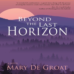 Beyond the Last Horizon - An Interview with Author Mary DeGroat