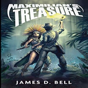 Maximilian's Treasure - An Interview with Author James D. Bell