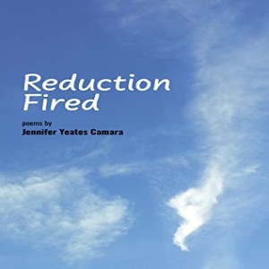 An Interview with Jennifer Yeates Camara - Author of Reduction Fired