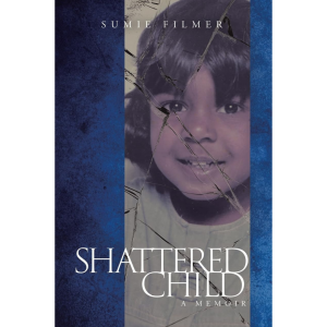 "Shattered Child" by Sumie Filmer