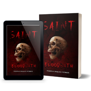 Saint Bloodbath by Frederick Douglass Reynolds