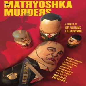 The Matryoshka Murders - An Interview with Author Kay Williams