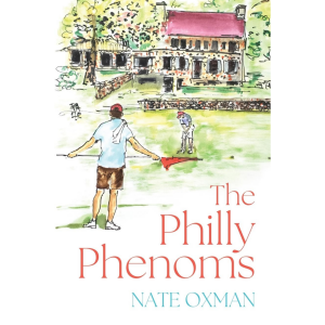 THE PHILLY PHENOMS by Nate Oxman