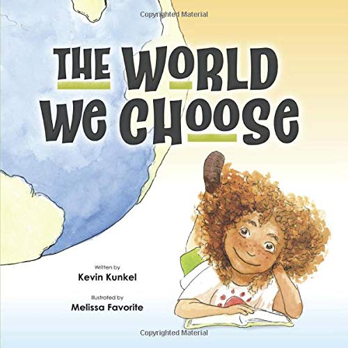 The World We Choose - An Interview with Kevin Kunkel