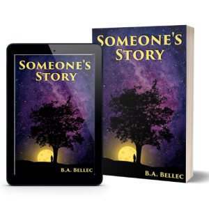 An Interview with B.A. Bellec - Author of Someone’s Story