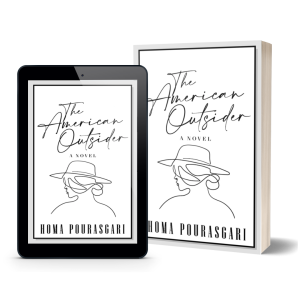 The American Outsider: A Conversation with the Author: Homa Pourasgari