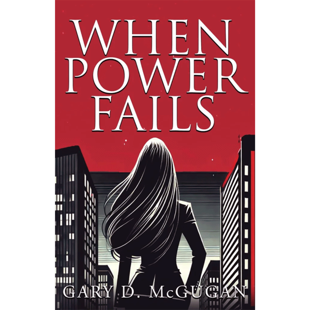 "When Power Fails" by Gary D. McGugan