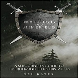 Walking in a Minefield - An Interview with Del Bates