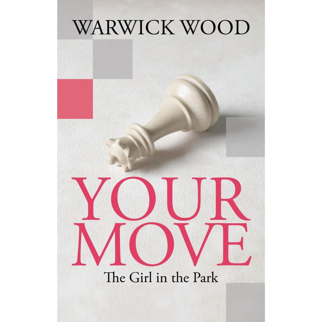 "Your Move: The Girl in the Park" by Warwick Wood