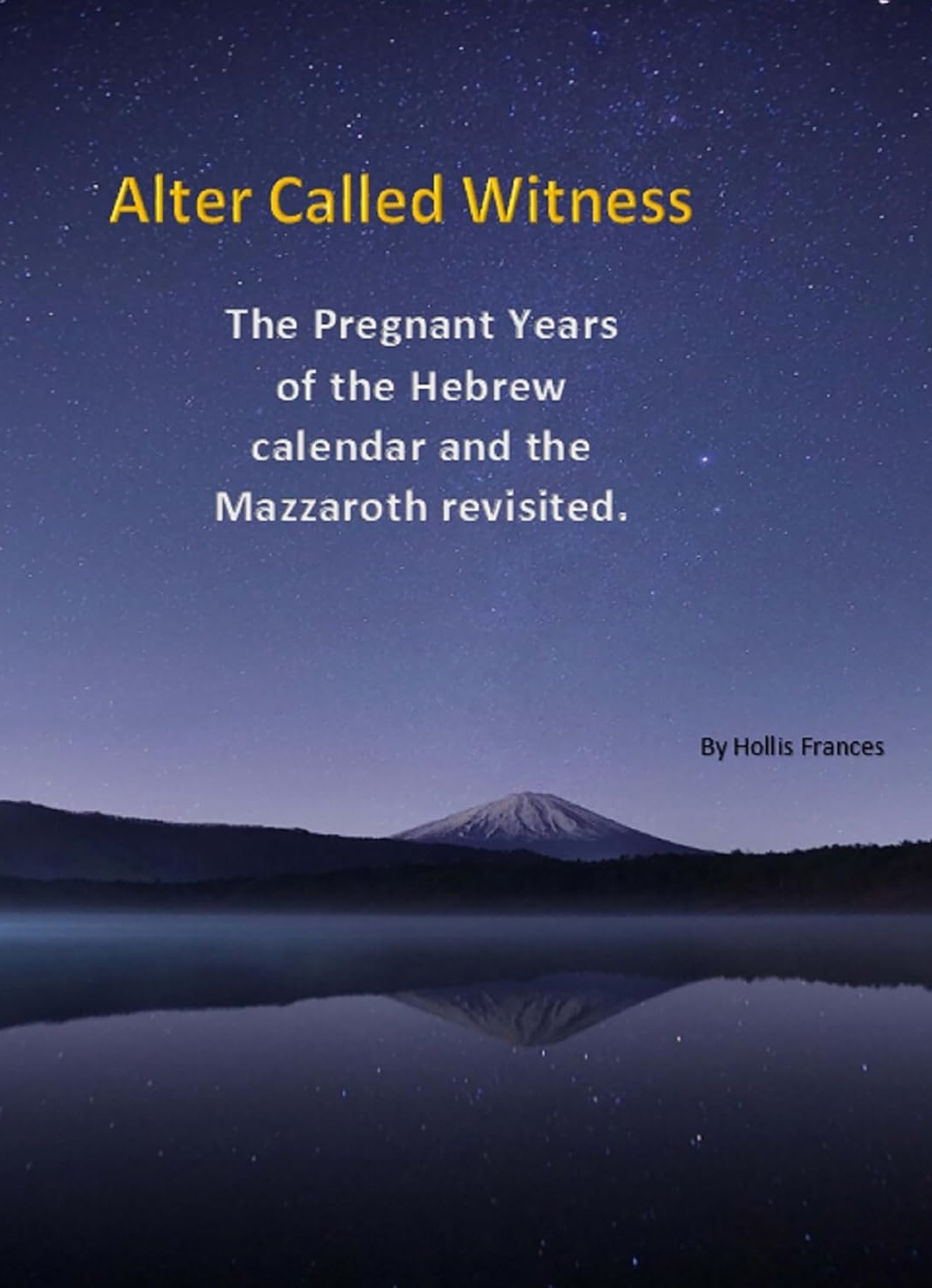 Alter Called Witness by Hollis Frances