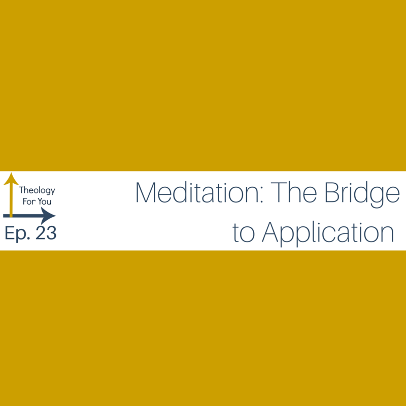 Meditation: The Bridge to Application