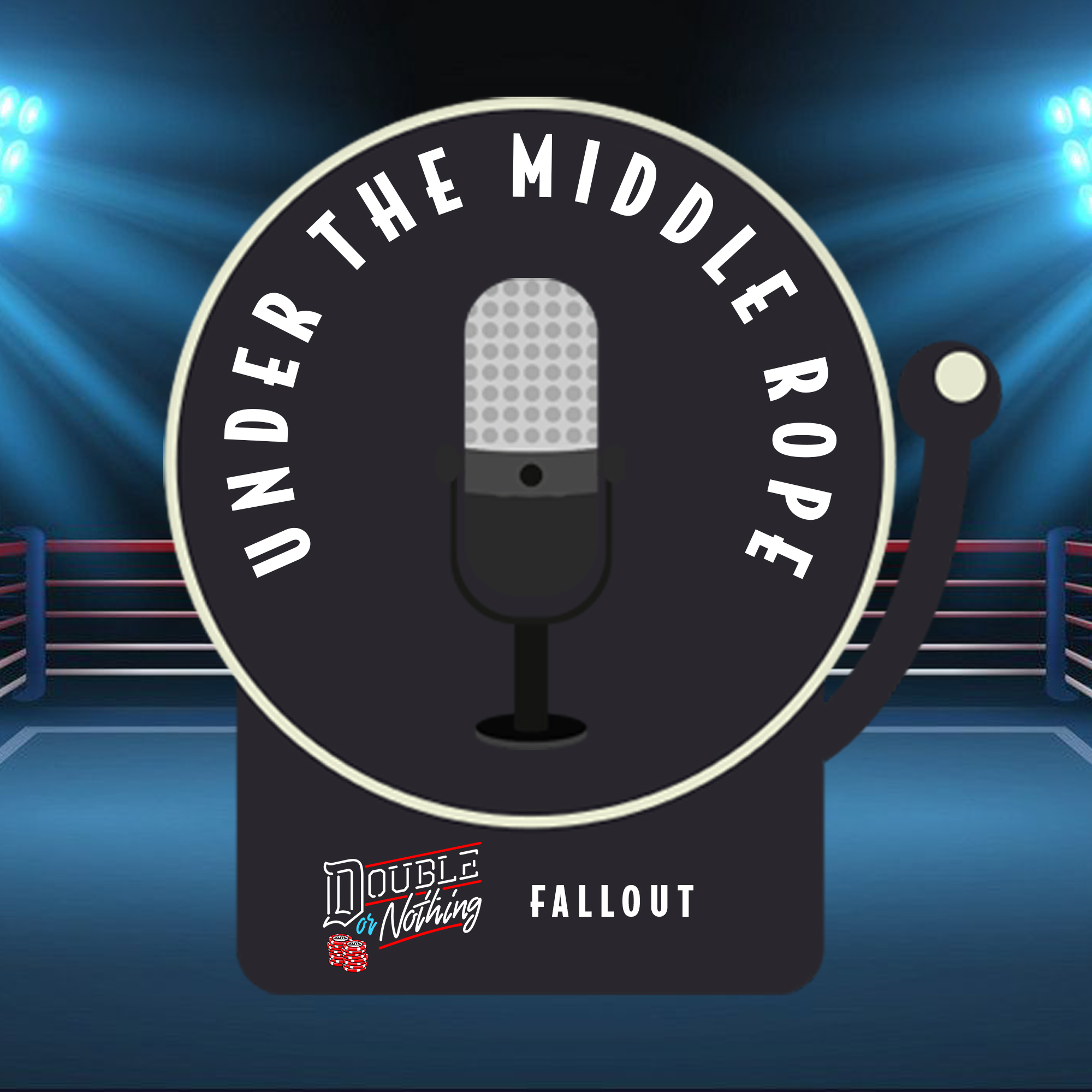 Episode 53: Double or Nothing 2021 Fallout