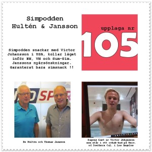 Simpodden Hultén &amp; Jansson nr 105 - Snack med Victor Johansson, försnack till NM, VM och Sum-Sim...