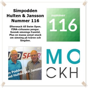 Simpodden Hultén & Jansson #116 Eftersnack till Swim Open och blick framåt sommaren.