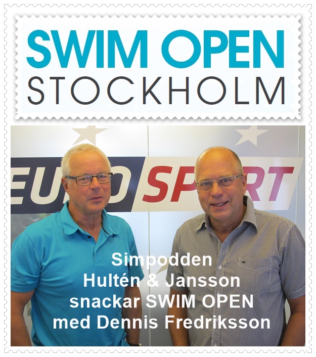 Simpodden Hulten & Jansson nr 28 - där man snackar mycket om SWIM OPEN Stockholm med Dennis Fredriksson