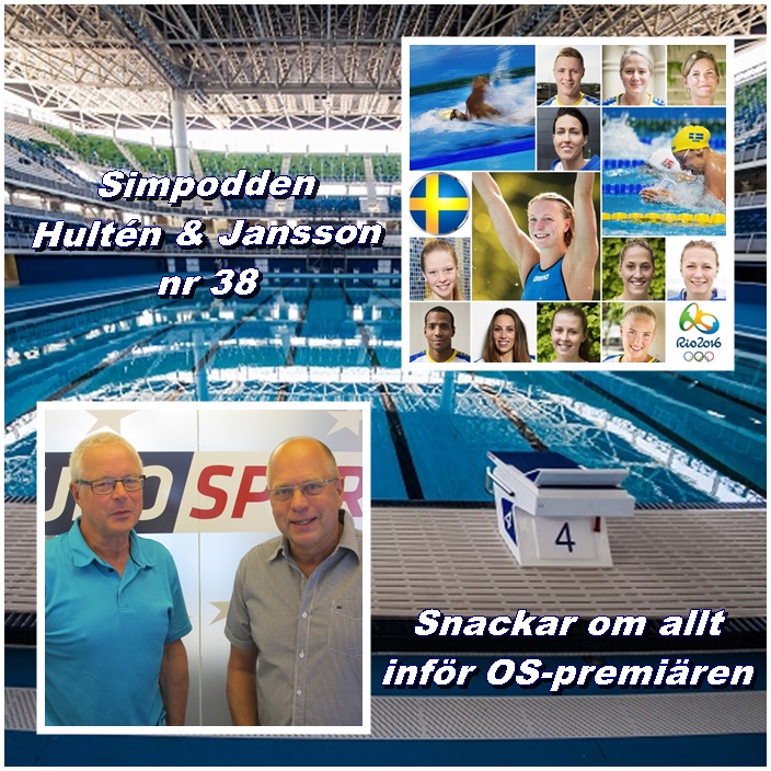 Simpodden Hultén & Jansson - om den svenske fanbäraren på OS och om allt som händer i simningen närmsta veckan