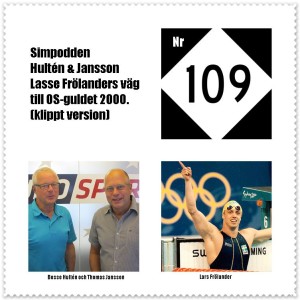 Simpodden Hultén & Jansson nr 109 - Frölanders väg mot OS-guld (oklippt version)