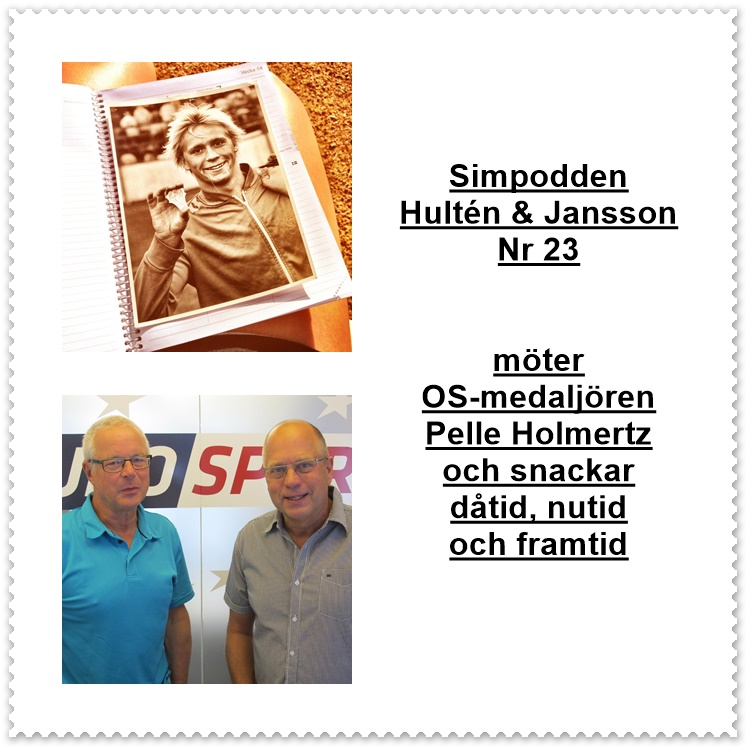 Simpodden Hultén & Jansson Nr 23 - snackar med OS-medaljören Pelle Holmertz.