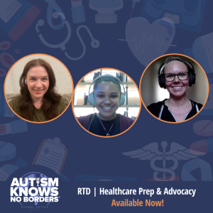 Healthcare Preparation and Advocacy, with the Global Autism Community