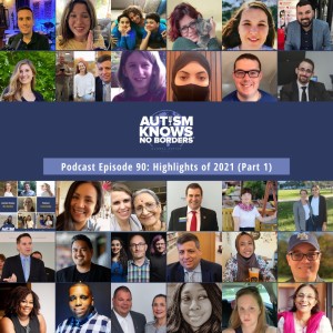 90. Highlights of 2021: Part One, with the Global Autism Community