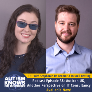 TBT | 38. Auticon UK: Another Perspective on IT Consultancy, with Stephanie De Kremer and Russell Botting