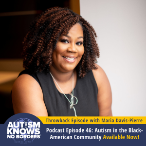 TBT | 46. Autism in the Black American Community, with Maria Davis-Pierre