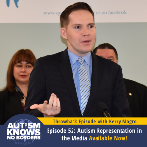 TBT | 52. Autism Representation in the Media, with Dr. Kerry Magro