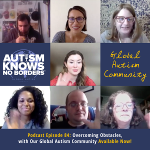 84. RTD | Overcoming Obstacles, with the Global Autism Community