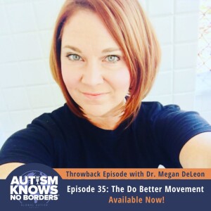 TBT | 35. The Do Better Movement, with Dr. Megan DeLeon