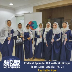 101. SkillCorps Journey, with Team Saudi Arabia: Part Two