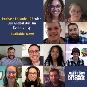 102. RTD | Representation in the Media, with the Global Autism Community