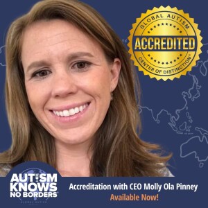 Global Autism Accreditation, with our CEO Molly Ola Pinney