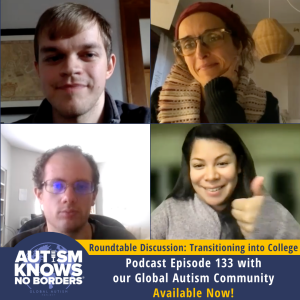 133. RTD | Transitioning into College, with the Global Autism Community