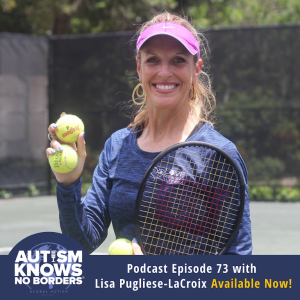 73. Therapeutic Tennis at Love Serving Autism, with Lisa Pugliese-LaCroix