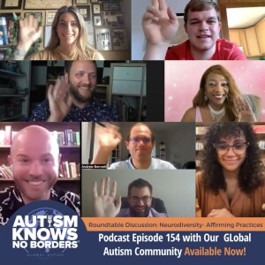 154. RTD | Neurodiversity-Affirming Practices, with the Global Autism Community