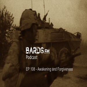 Ep108_BardsFM - Awakening and Forgiveness