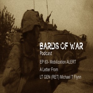 Ep63_BardsFM - MOBILIZATION ALERT, A Letter From LT GEN (RET) Michael T. Flynn
