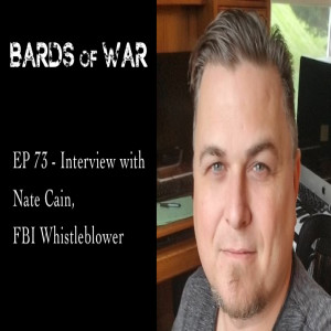 Ep73_BardsFM - Interview with Nate Cain, FBI Whistleblower