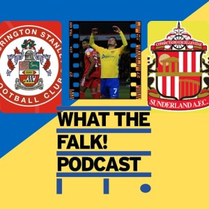 Accrington Stanley 1-1 Sunderland | League One Review - What The Falk Podcast
