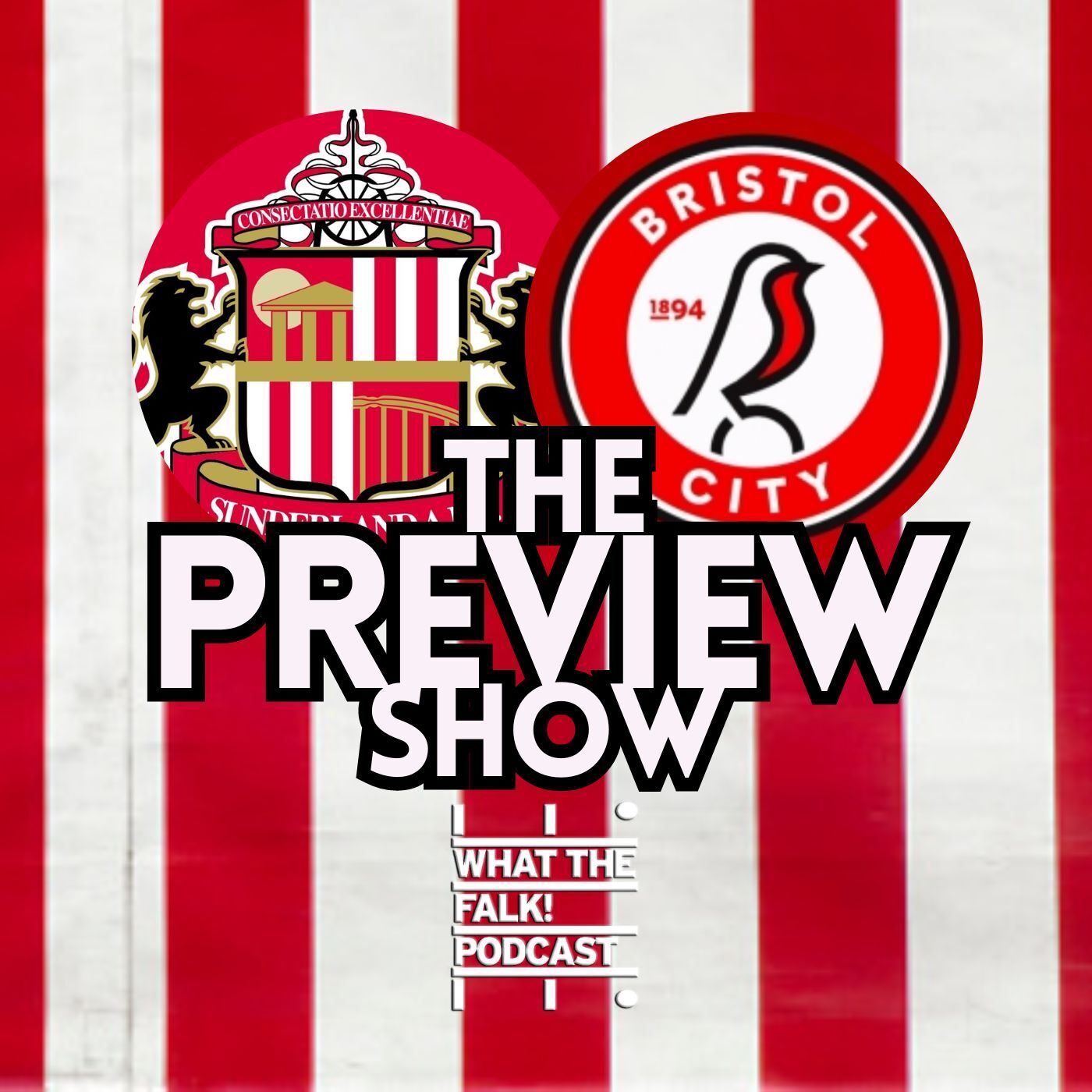 Sunderland vs Bristol City // EFL Championship Preview - What The Falk Podcast