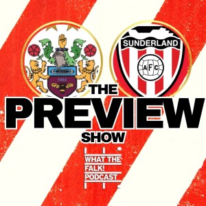 Burnley vs Sunderland | EFL Championship Preview - What The Falk Podcast